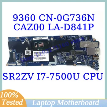 CN-0G736N 0G736N G736N Za Dell XPS 9360 S SR2ZV I7-7500U Matična ploča procesor CAZ00 LA-D841P Matična ploča laptopa 8 GB, 100% Testiran Dobro